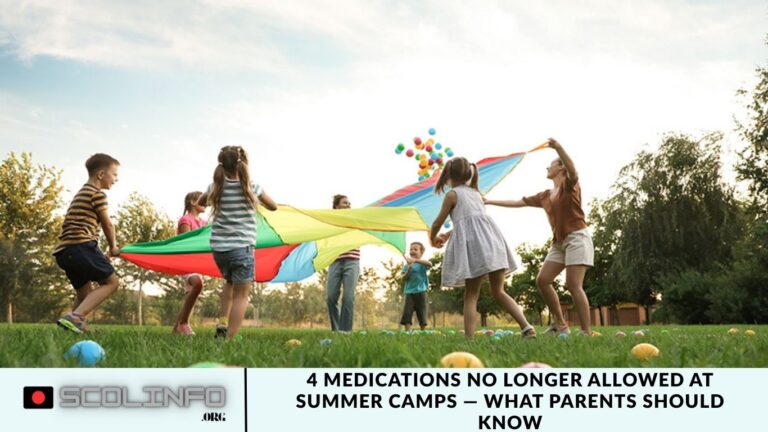 4 Medications No Longer Allowed at Summer Camps — What Parents Should Know
