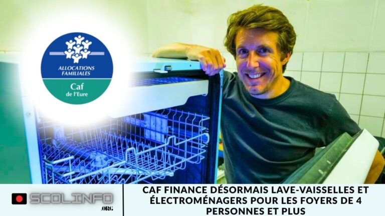 CAF finance désormais lave-vaisselles et électroménagers pour les foyers de 4 personnes et plus CAF finance désormais lave-vaisselles et électroménagers pour les foyers de 4 personnes et plus