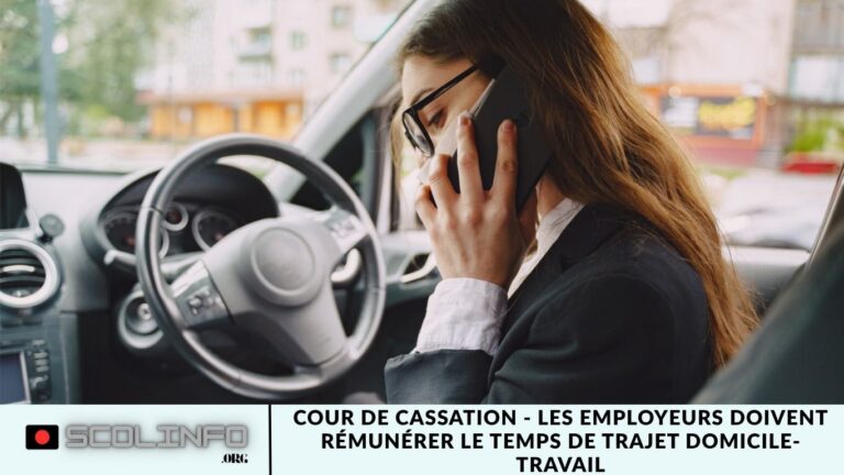 Cour de Cassation - les employeurs doivent rémunérer le temps de trajet domicile-travail