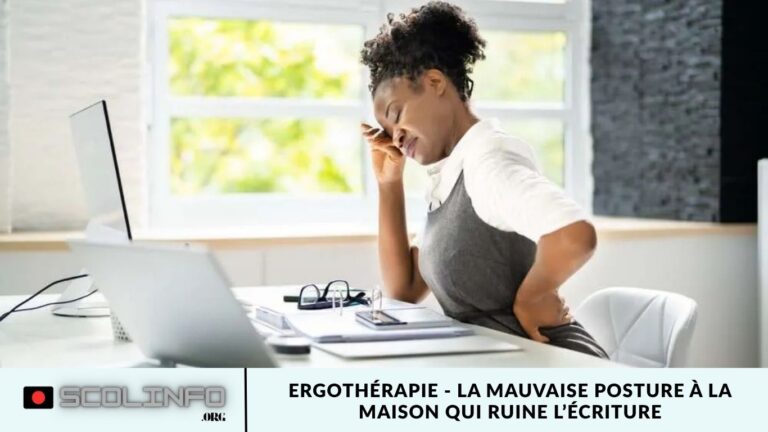 Ergothérapie - la mauvaise posture à la maison qui ruine l’écriture