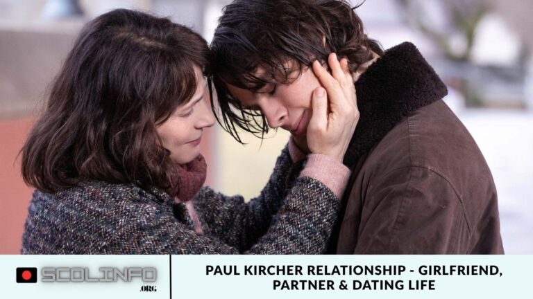 Paul Kircher Relationship – Girlfriend, Partner & Dating Life Paul Kircher Relationship - Girlfriend, Partner & Dating Life